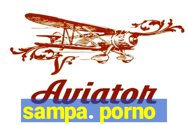sampa. porno